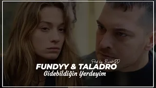 Gidebildiğin Yerdeyim - Fundyy X Taladro | BurakRD #gaddar