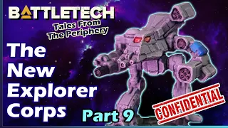 Battletech: The New Explorer Corps - Part 9 - Dual Opportunity