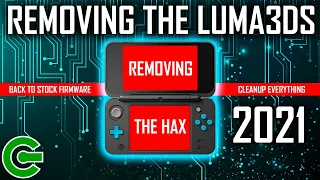 UNINSTALLING THE LUMA3DS  - REVERTING THE CONSOLE TO STOCK / FACTORY FIRMWARE