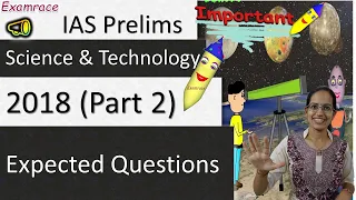 Expected Questions on Science & Technology 2018 - UPSC IAS Prelims (Part 2)