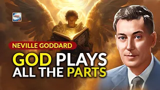 Neville Goddard - God Plays All The Parts