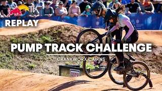 REPLAY: Crankworx Cairns Pump Track Challenge