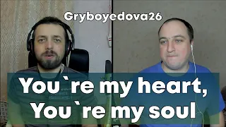 You`re my heart, You`re my soul (Cover) — Modern Talking | Gryboyedova26