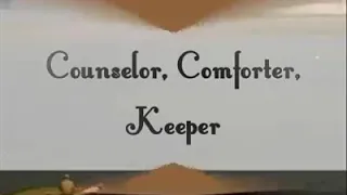 Counselor, comforter