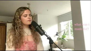 what was i made for - billie eilish cover