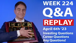 Weekly LIVE Q&A #224: Your Career/Business/Finance Questions: SEE DESCRIPTION FOR CLICKABLE Q&A