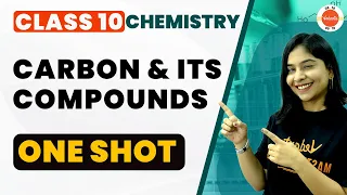 Carbon and its Compounds One Shot Revision  | NCERT Class 10 Chemistry | CBSE 2024