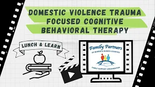 Domestic Violence Trauma Focused Cognitive Behavioral Therapy