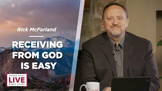 Receiving From God Is Easy - Rick McFarland - CDLBS for August 18, 2023