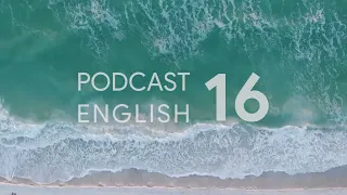 Podcast English - Luyện Nghe Tiếng Anh Mỗi Ngày - No.16