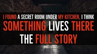 ‘‘I Found a Secret Room Under My Kitchen: THE COMPLETE STORY’’ | BEST OF NOSLEEP 2018