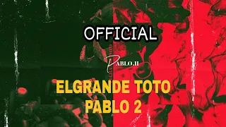 ELGRANDE TOTO - PABLO 2 [ Version Original ]  Lyrics/paroles/الكلمات