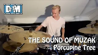 The Sound of Muzak - Porcupine Tree (Drum Cover)