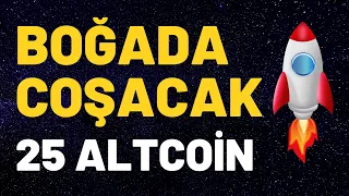 BOĞADA COŞACAK 25 ALTCOİN !