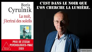 "La nuit j'écrirai des soleils"  de Boris Cyrulnik. #Résilience #cyrulnik #psychologie