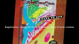 KaJaGooGoo-Hang On Now (Extendet Mix) 12" 1983