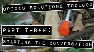 Opioid Solutions Toolbox - We Can't Arrest Our Way Out of This - PART THREE