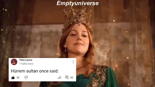 Hürrem Sultan Once Said [ENG SUB] -İngilizce altyazı-