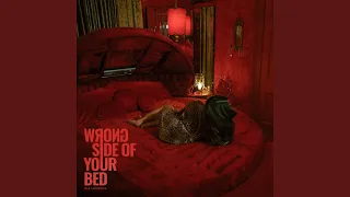 Wrong Side of Your Bed