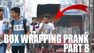 THE BEST BOX WRAPPING PEOPLE PRANK PART 8