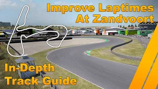 In-Depth Track Guide for Zandvoort | Assetto Corsa Competizione