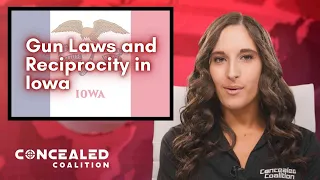 2022 Gun Laws and Concealed Carry Reciprocity in Iowa