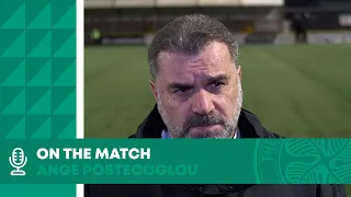 Ange Postecoglou On The Match | Alloa Athletic 1-2 Celtic