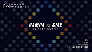 Rampa vs &ME - Mayan Warrior - Virtual Burning Man 2020