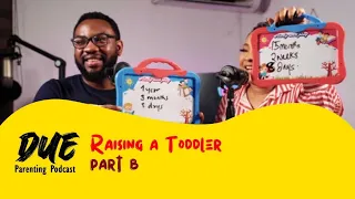 Episode 3 | Raising a Toddler | DPP | Season 1 - PART B