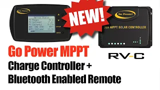 NEW! Go Power 30A MPPT SOLAR CONTROLLER + RV-C REMOTE - FINALLY! #GoPower