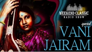 Vani Jairam Special Podcast | Weekend Classic Radio Show | HD Songs | RJ Mana