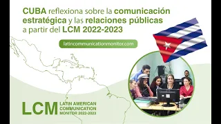 CUBA reflexiona sobre la comunicación estratégica y las relaciones públicas a partir del LCM22-23