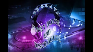 FUNKY HOUSE AND DISCO HOUSE 🎧 SESSION 77 - 2020 | ★ Mixed By DJ SLAVE