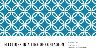 "Elections in a Time of Contagion" by Professor Graeme Orr