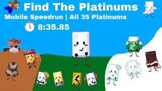 All 35 Platinums Mobile Speedrun | 8:35.85 | Find The Platinums