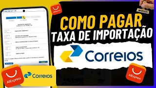 FOI TAXADO? COMO PAGAR A TAXA DE IMPORTAÇÃO DA ALIEXPRESS!