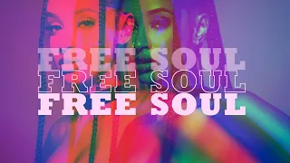 Free Soul - When you need an escape - playlist