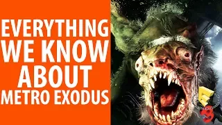 Metro Exodus - everything we know | E3 2017