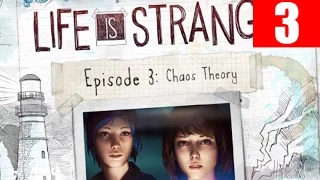 Life Is Strange Episode 3 Walkthrough Part 3 No Commentary Let's Play PC Gameplay - Chaos Theory