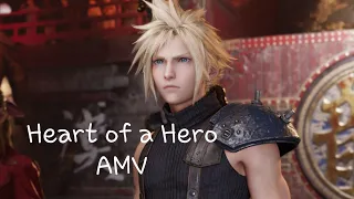 Cloud Strife - Heart of a Hero (Final Fantasy VII AMV)