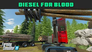 Diesel For Blood 36 - Time-lapse Logging - Farming Simulator 2022 - FDR Logging