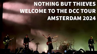 Nothing But Thieves - Welcome to the DCC Tour Amsterdam 2024 [FULL CONCERT]