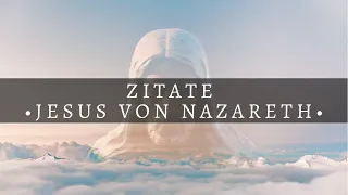 Berühmte Zitate  - Jesus von Nazareth