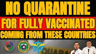 🔴TRAVEL UPDATE: NO QUARANTINE FOR FULLY VACCINATED TRAVELERS COMING FROM THESE COUNTRIES