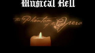 The Phantom of the Opera: Musical Hell Review #10 (RE-RE-POST)