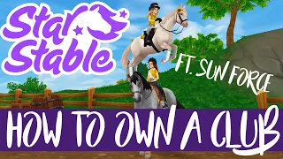 How to own a successful club ft. Sun Force - Star Stable Online