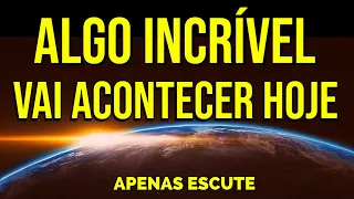 ALGO INCRÍVEL VAI ACONTECER HOJE | ORAÇÃO DE ENTREGA A DEUS USANDO A LEI DA ATRAÇÃO