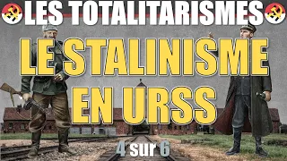 Les totalitarismes - 04 Le stalinisme en URSS