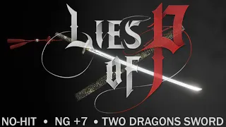 No Hit | Two Dragons Sword vs All Main Bosses (Lies of P)