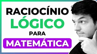 Será que Raciocínio Lógico te ajuda a aprender Matemática Básica?